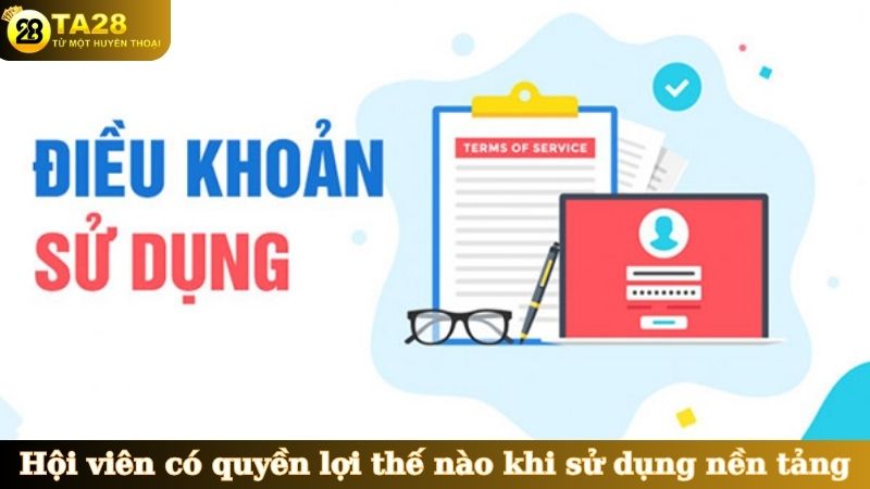 Hội viên có quyền lợi thế nào khi sử dụng nền tảng