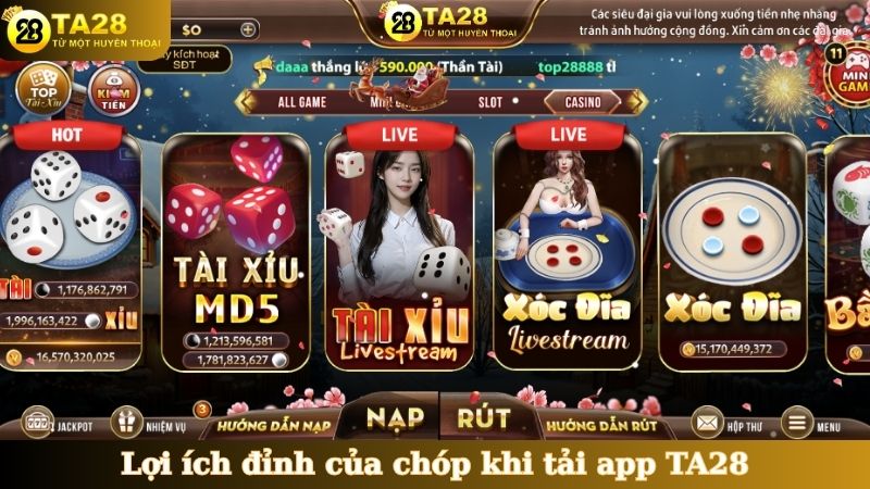 Lợi ích đỉnh của chóp khi tải app TA28
